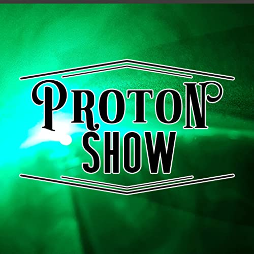PROTON PROJECT SHOW Podcast Por Sternwandler & Maestro300 arte de portada