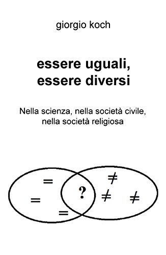 Essere Uguali, Essere Diversi Essere Uguali, Essere Diversi