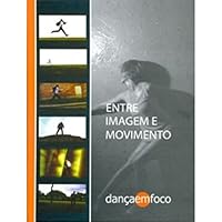 Entre imagem e movimento. -- 8577400387 Book Cover