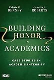 Building Honor in Academics: Case Studies in Academic Integrity