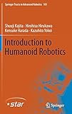 Introduction to Humanoid Robotics (Springer Tracts in Advanced Robotics (101))