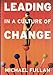 Leading in a Culture of Change