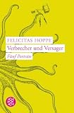 Verbrecher und Versager: Fünf Porträts ...