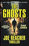 The Ghosts (A Joe Reacher Thriller)