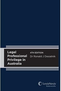 Legal Professional Privilege in Australia, 4th edition