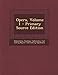 Opera, Volume 1 - Primary Source Edition (English and Ancient Greek Edition)