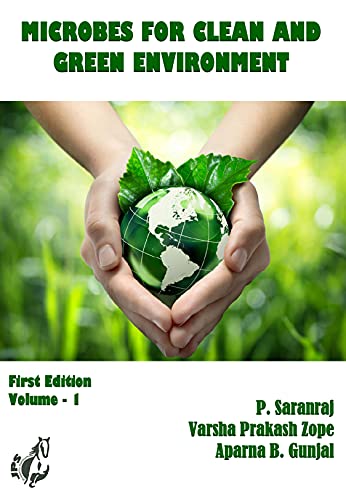 Microbes for Clean and Green Environment (English Edition)