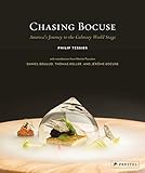Chasing Bocuse: America's Journey to the Culinary World Stage