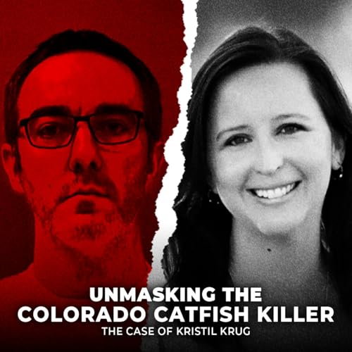 Unmasking the Colorado Catfish Killer | The Case of Kristil Krug | UNSEEN