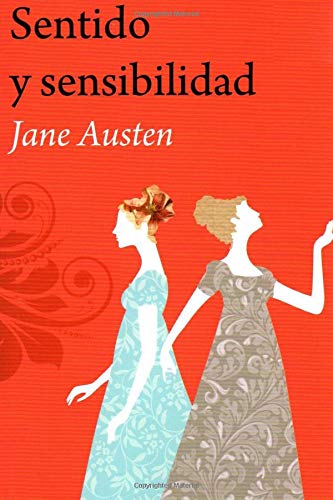 Sentido y Sensibilidad: (Spanish) (Spanish Edition)