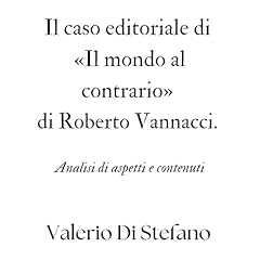 Il caso editoriale di &laquo;Il mondo al contrario&raquo; di Roberto Vannacci copertina