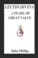 LECTIO DIVINA, A PEARL OF GREAT VALUE 1973113627 Book Cover