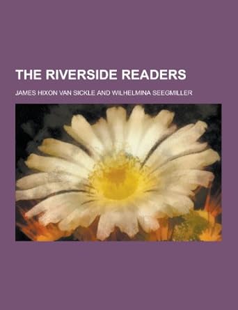 The Riverside Readers: Sickle, James Hixon Van: 9781230245638: Amazon ...