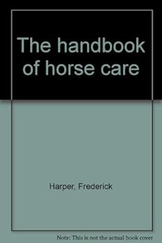 Unknown Binding The handbook of horse care Book