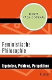 Feministische Philosophie: Ergebnisse, Probleme, Perspektiven