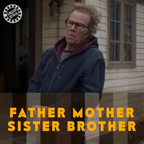 FATHER MOTHER SISTER BROTHER - Jarmusch wart laur&oacute;w w Wenecji? - RECENZJA FILMU