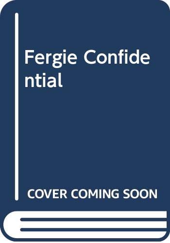 Fergie Confidential 0517129477 Book Cover