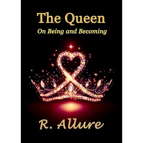 The Queen - On Being and Becoming Audiolibro Por R. Allure arte de portada