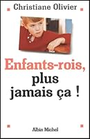 Enfants-rois, plus jamais ça! 2226134379 Book Cover