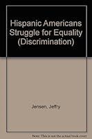 Hispanic Americans Struggle for Equality (Discrimination) 0865931801 Book Cover
