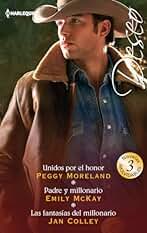Unidos por el honor; Padre y millonario; Las fantasías del millonario: 351 (OMNIBUS DESEO)