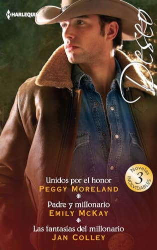 Unidos por el honor; Padre y millonario; Las fantasías del millonario: 351 (OMNIBUS DESEO)