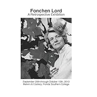 Fonchen Lord: A Retrospective Exhibition 1329001052 Book Cover