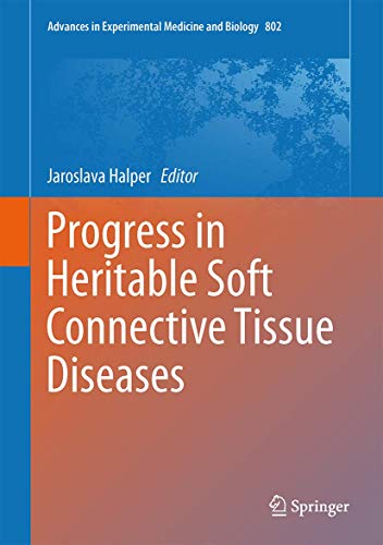 Progress in Heritable Soft Connective Tissue Diseases view 2