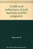 Credit and collections (The Small business profits program) 0679507353 Book Cover