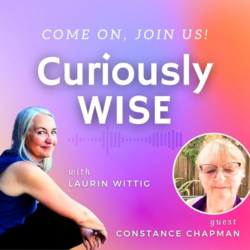Unlocking Joy and Wisdom: The Healing Power of Creativity and Art with Constance Chapman