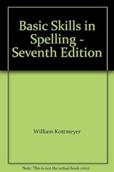 Basic Skills in Spelling - Seventh Edition