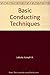 Basic conducting techniques