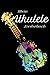 Produktbild Mein Ukulele Liederbuch: Ukulele Akkorde und Tabs Buch zum selbst ausfüllen für 32 Songs mit Ukulele Akkorden und 26 Songs mit Ukulele Tabulatur. 120 Seiten Notenheft für die Ukulele.