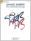  [(Samuel Barber: Ten Selected Songs - Low Voice (Book and CD))] [Author: Samuel Barber] published on (July, 2008)