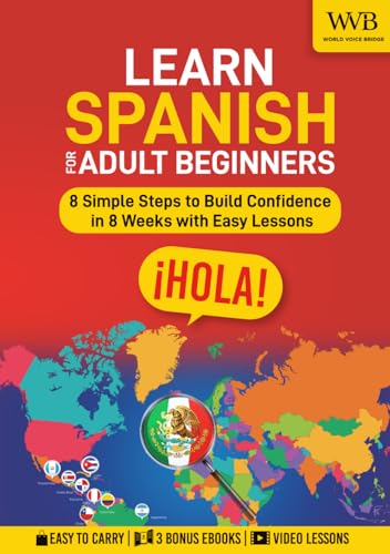 Learn Spanish for Adult Beginners: 8 Simple Steps to Build