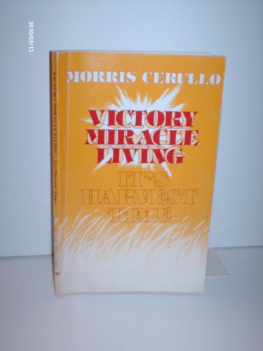 Victory miracle living;: It's harvest time B0006YELFU Book Cover