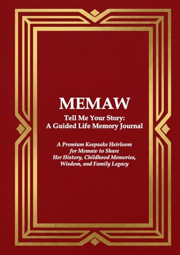 MEMAW Tell Me Your Story: A Guided Life Memory Journal: A Premium Keepsake Heirloom for a Memaw to Share Her History, Childhood Memories, Wisdom, and ... Journals for Grandparents and Loved Ones) image 2