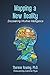 Mapping a New Reality: Discovering Intuitive Intelligence (Volume 1)