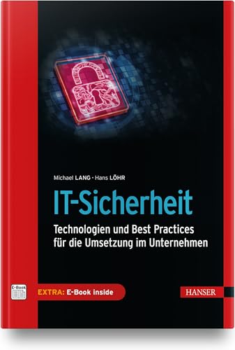 IT-Sicherheit: Technologien und Best Practices für die Umsetzung im Unternehmen., 9.81 €