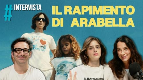 Benedetta Porcaroli e Carolina Cavalli ci raccontano Il rapimento di Arabella copertina