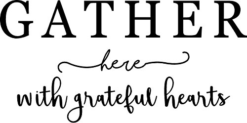 CreativeSignsnDesigns Gather here with Grateful Hearts- Vinyl Decal (Black, 22"x11")