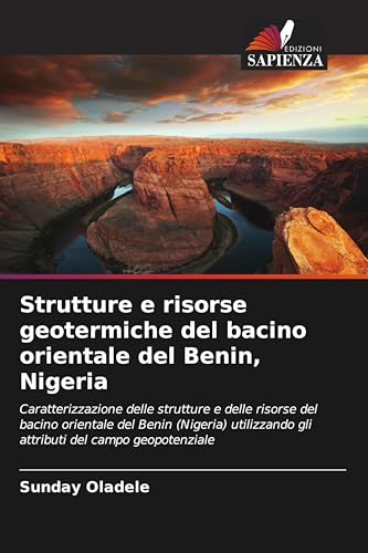 Strutture e risorse geotermiche del bacino orientale del Benin, Nigeria: Caratterizzazione delle strutture e delle risorse del bacino orientale del ... gli attributi del campo geopotenziale