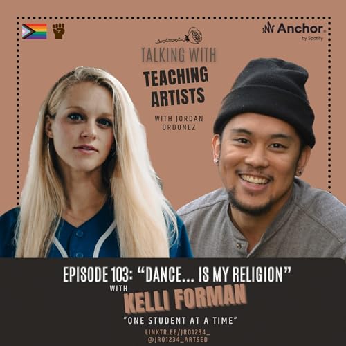 103 &ldquo;Dance.. is my religion&rdquo; [with Kelli Forman]