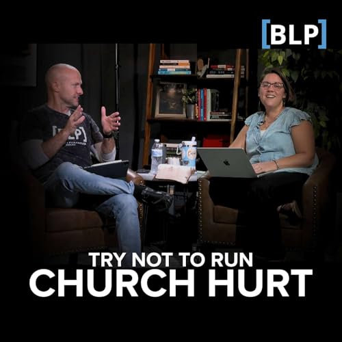 #58 Church Hurt, Part 1 | Try Not to Run Podcast Por  arte de portada