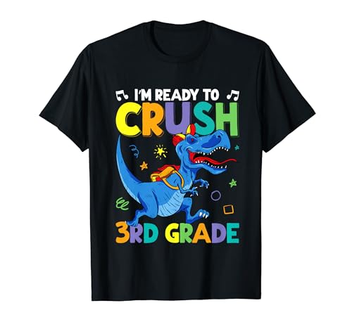 Estoy listo para aplastar dinosaurios de tercer grado a niños de regreso a la escuela Camiseta