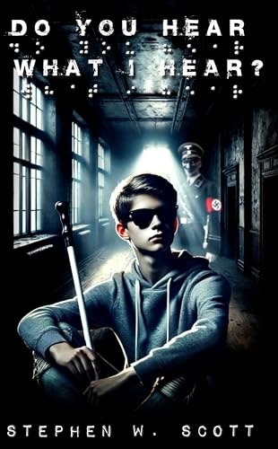 Do You Hear What I Hear? (The Blind Faith Series Book 1)