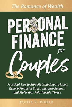 The Romance of Wealth: Personal Finance for Couples
