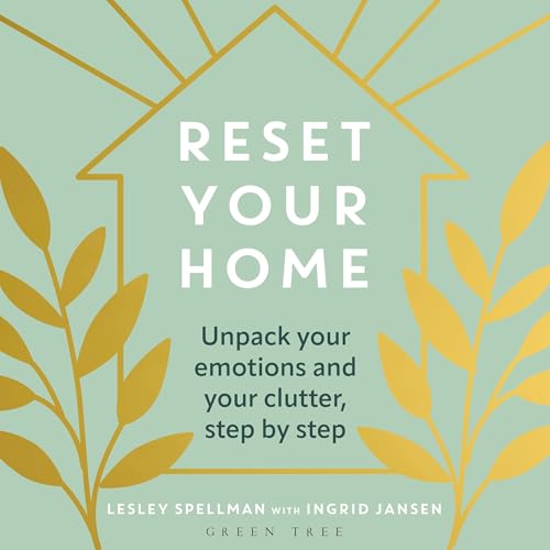 Reset Your Home by Lesley Spellman, Ingrid Jansen episode artwork