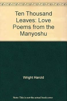 Ten thousand leaves : love poems from the Manyōshū