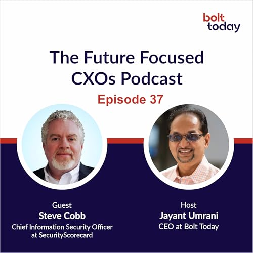 Episode 37: Cybersecurity Leadership with Steve Cobb: Balancing Risk, AI, and Business Innovation